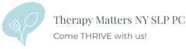Therapy Matters NY SLP PC